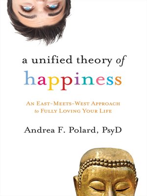 A Unified Theory of Happiness - ebook